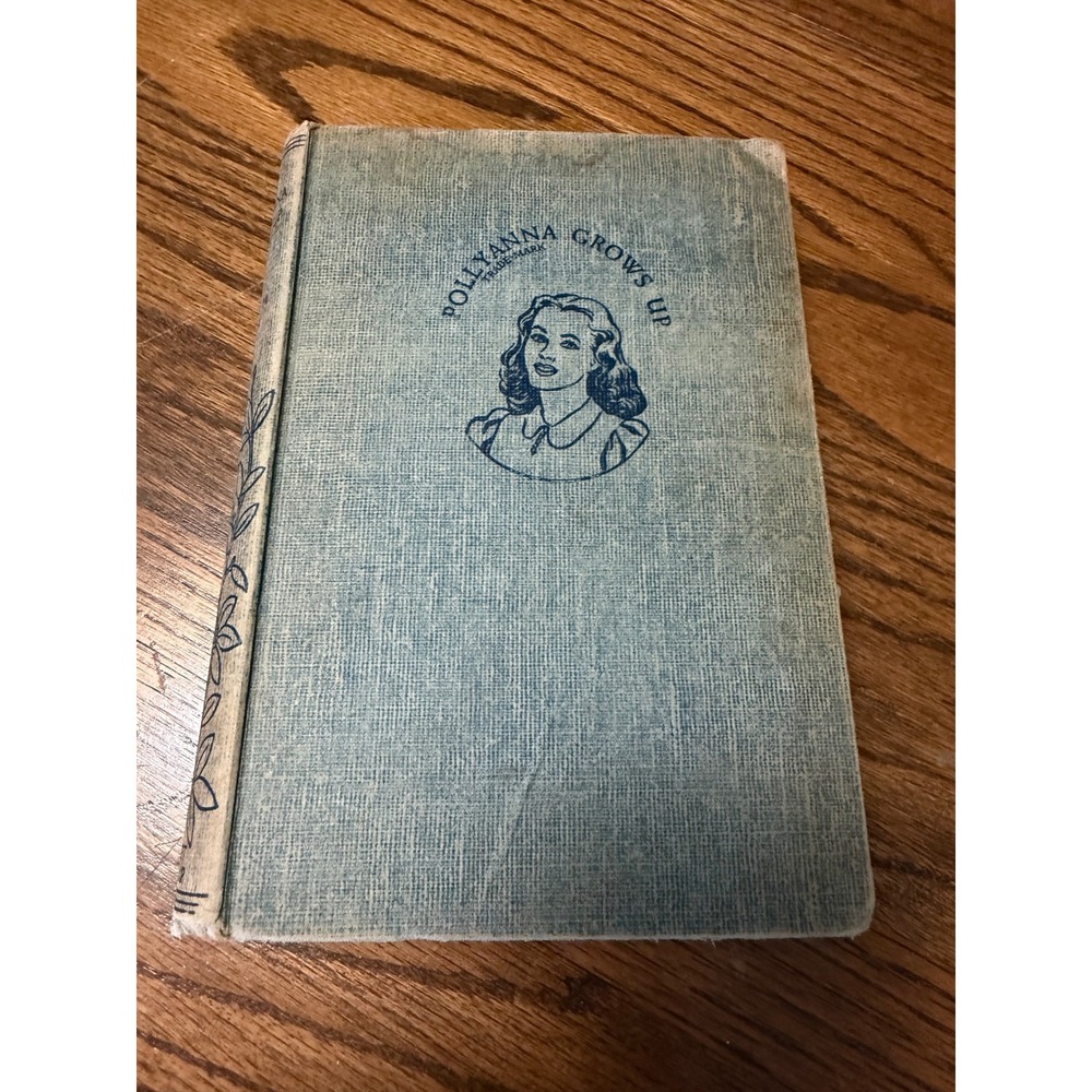 Pollyanna Grows Up Eleanor H Porter Grosset & Dunlap Vintage Hardcover Book 1946